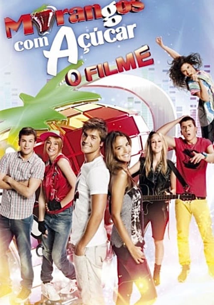 Morangos com Açúcar – O Filme